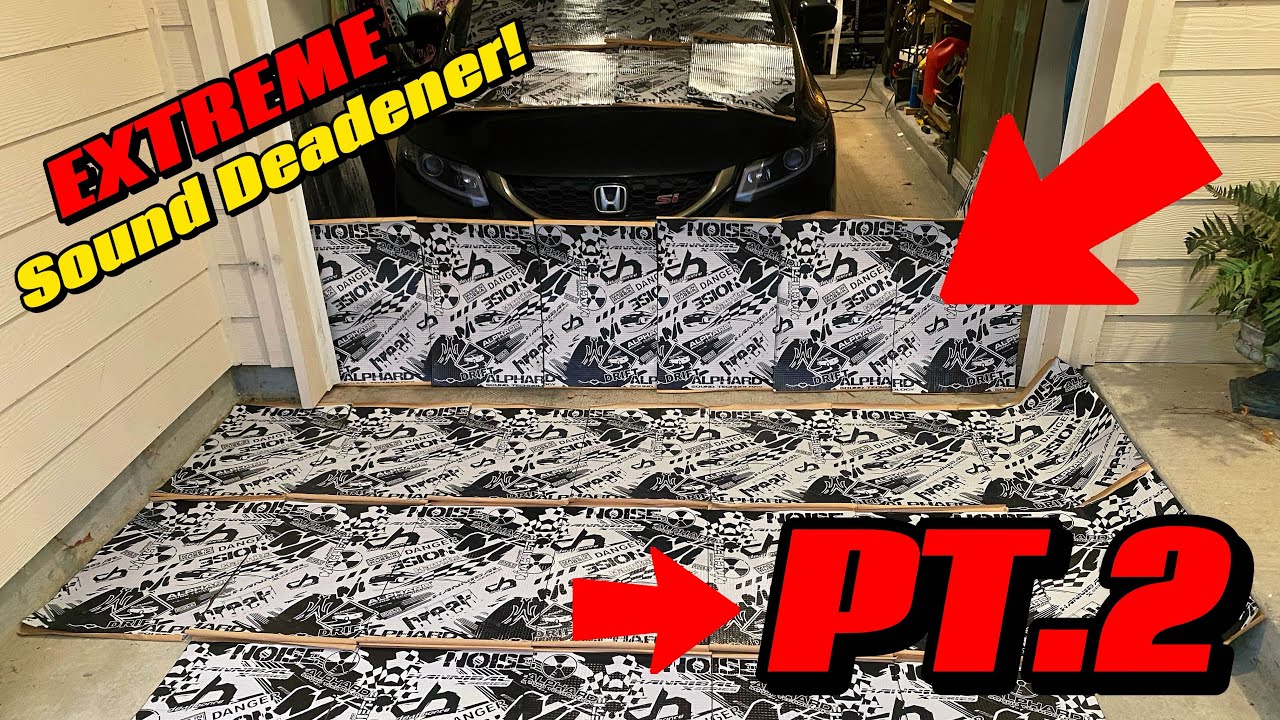 EXTREME Sound Deadener PART 2