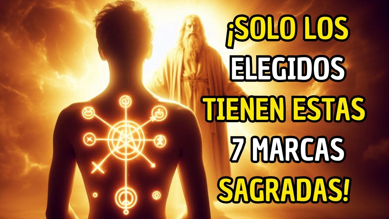 ¿Eres Uno De Los ELEGIDOS DE DIOS?: LAS 7 MARCAS Que Solo Tienen Los Han Sido Llamados Por DIOS
