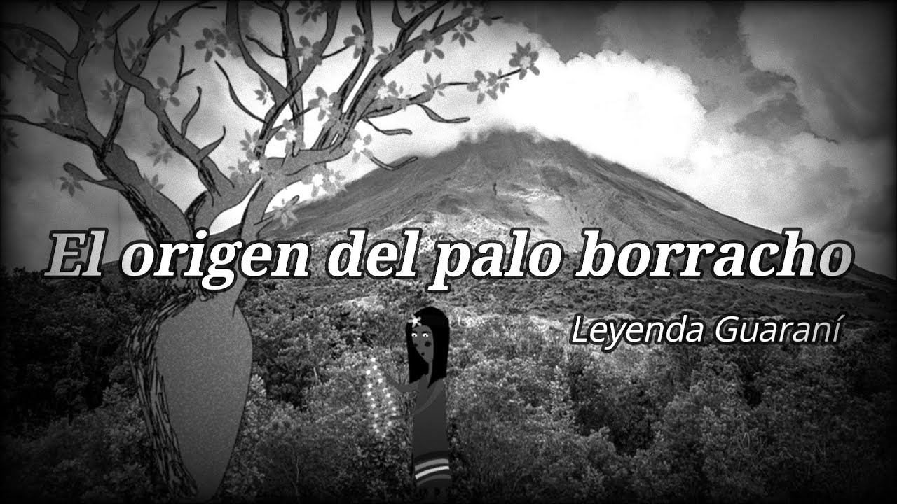 La leyenda del palo borracho, leyenda guaran&iacute;