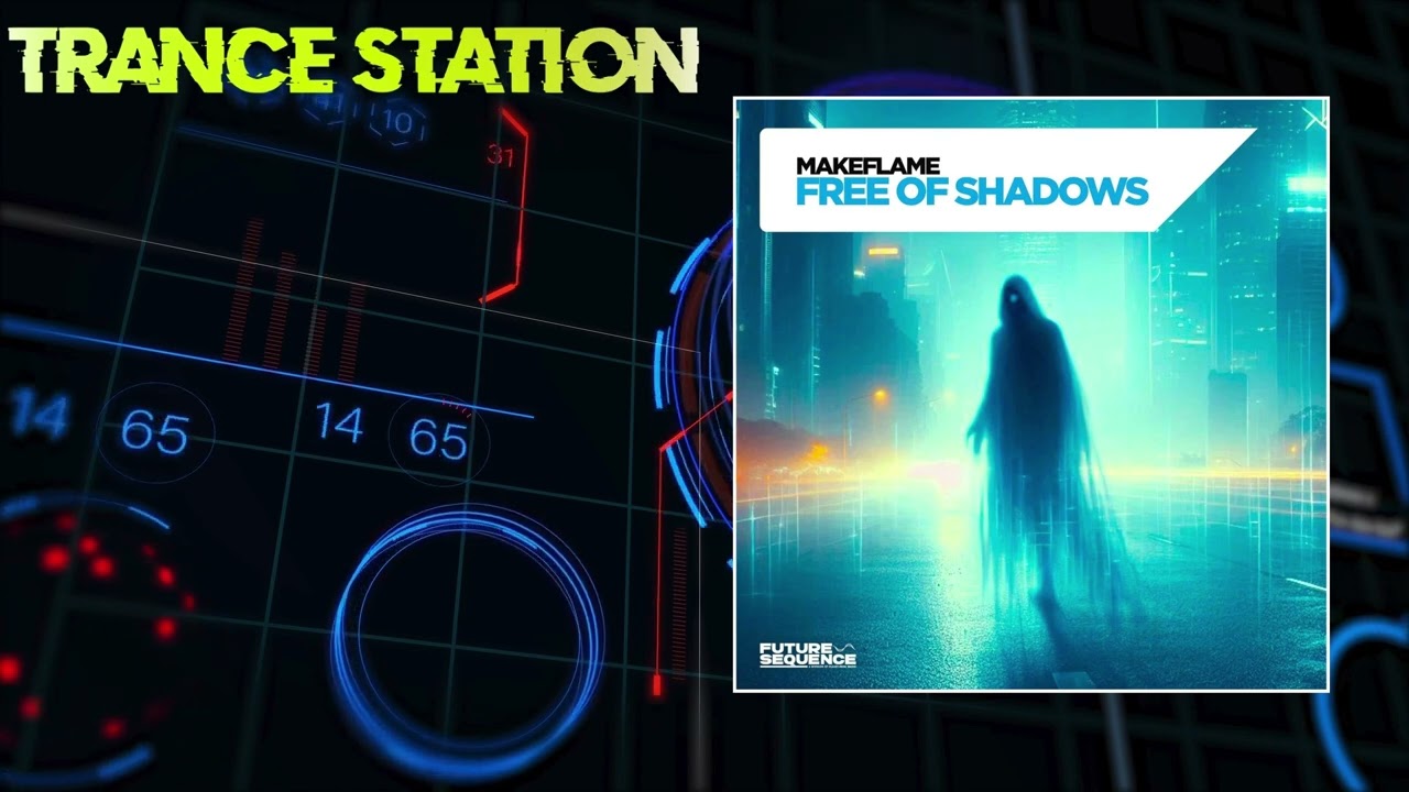 MakeFlame - Free Of Shadows (Extended Mix) [FUTURE SEQUENCE]