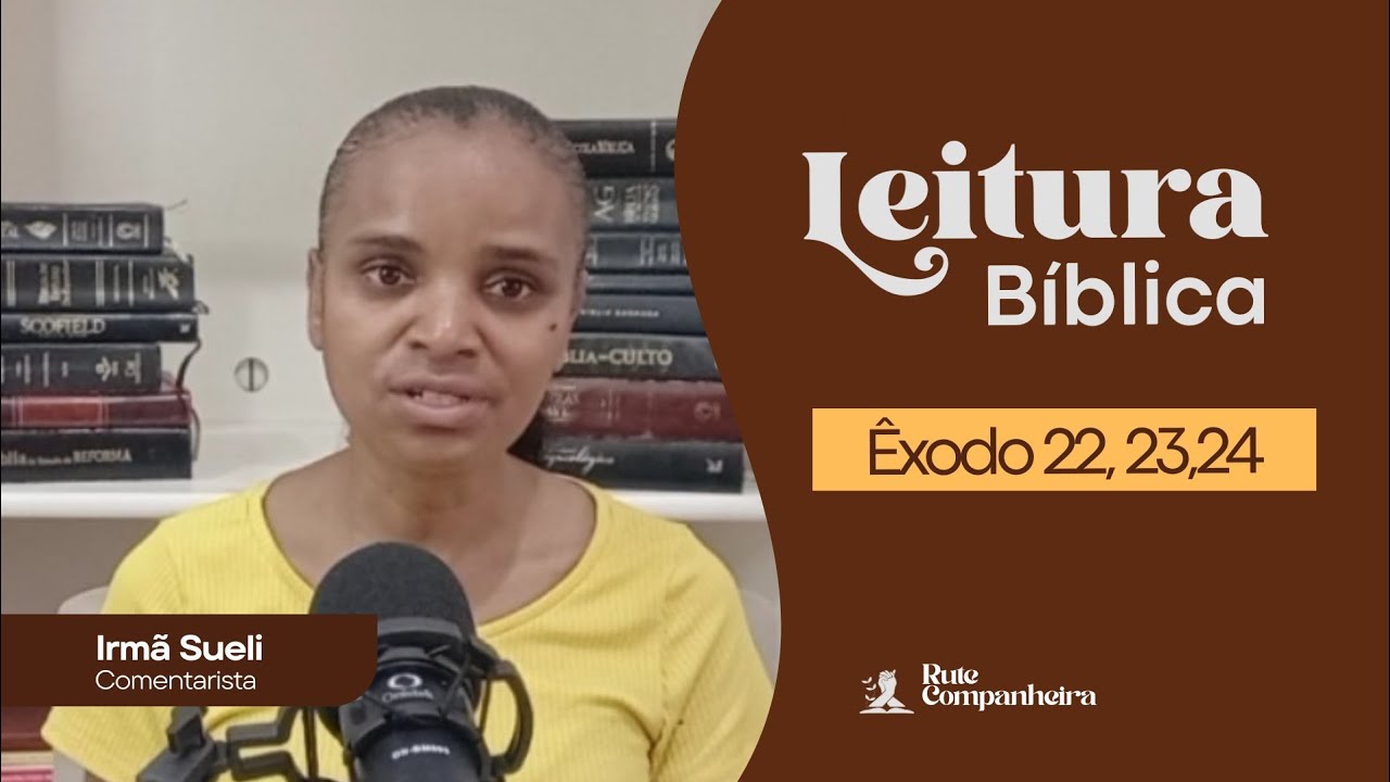 Êxodo 22,23,24. Leitura  Bíblica comentada