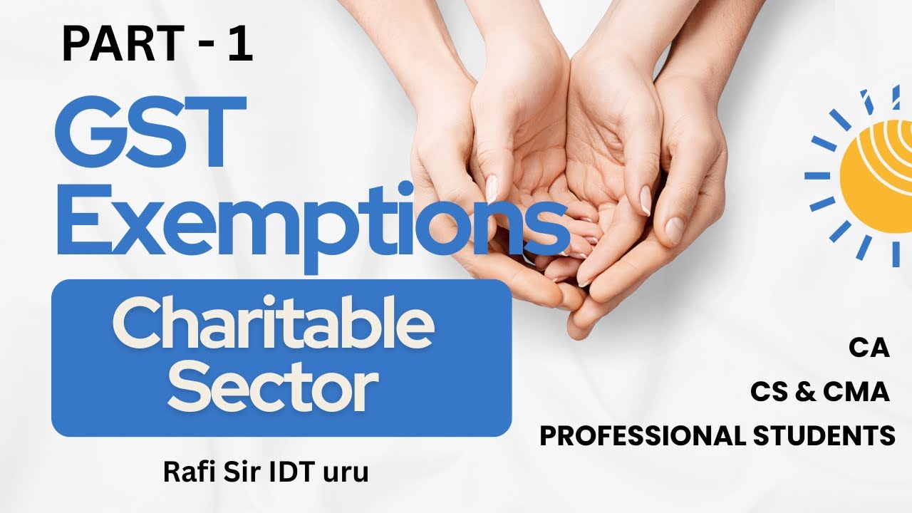 GST EXEMPTIONS TO CHARITABLE SECTOR #cma #cmainter #gst #cainter #cafinal #cs