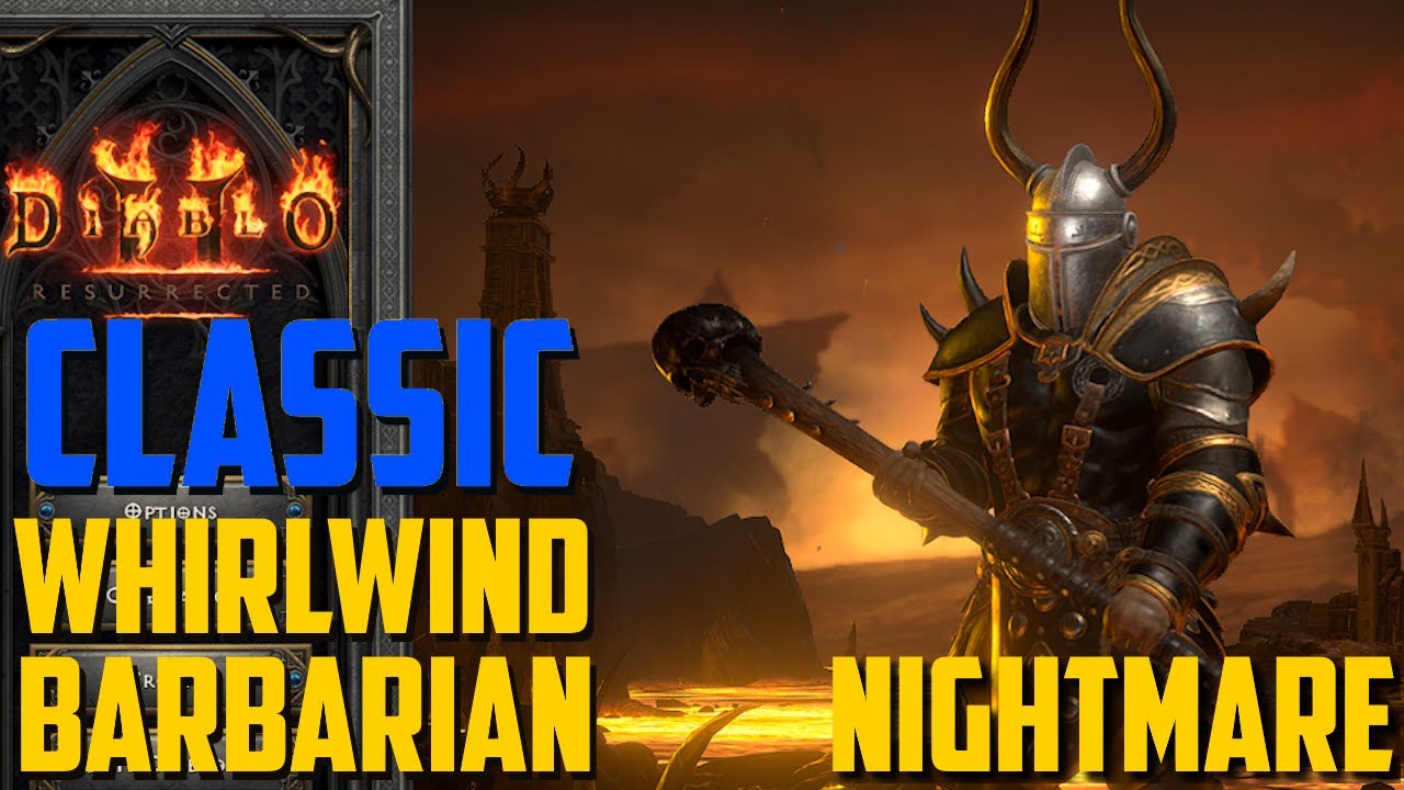 [Nightmare] CLASSIC Whirlwind Barbarian Guided Playthrough | Diablo 2 Resurrected