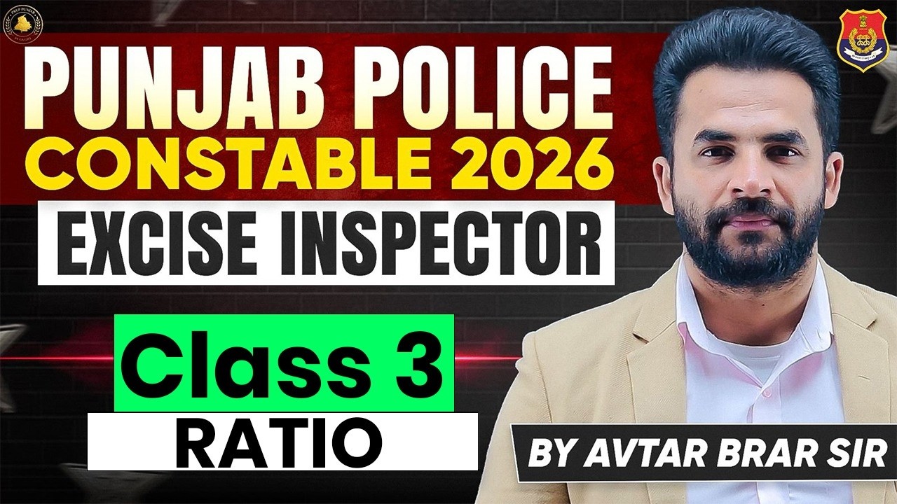 Ratio Class 3| Basics to Advanced | Punjab Police Constable 2026 + Excise Inspector | Avtar Brar Sir