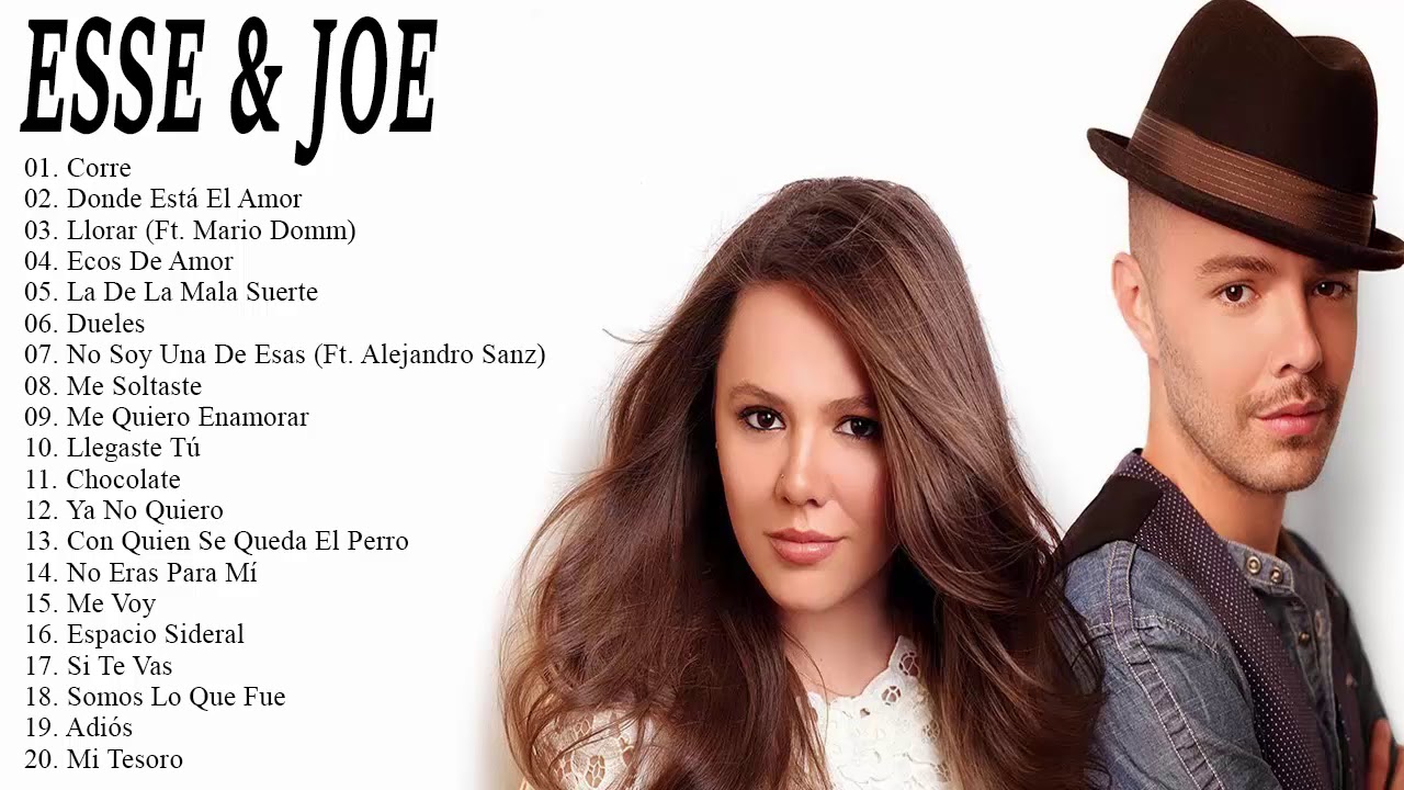 Esse And Joe Solis Sus Mejores Canciones - 30 Grandes Exitos