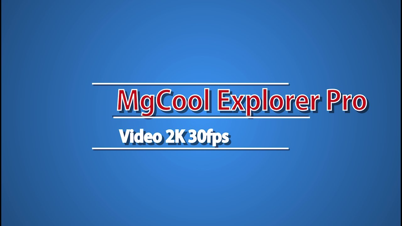 MgCool Explorer Pro 2k video test