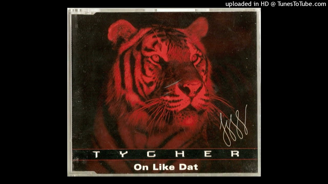 Tygher - On Like Dat (CD Single) + Bonus Tracks Pt.II (1997 Oakland,California) Full CD