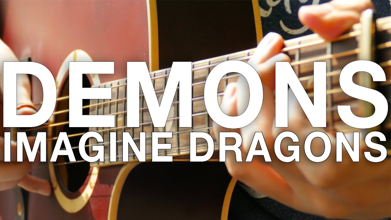 Demons - Imagine Dragons - Fingerstyle Guitar Cover