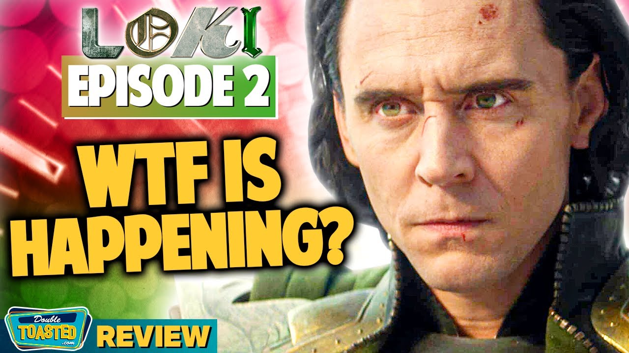 LOKI REVIEW (Episodes 1-2) | Double Toasted