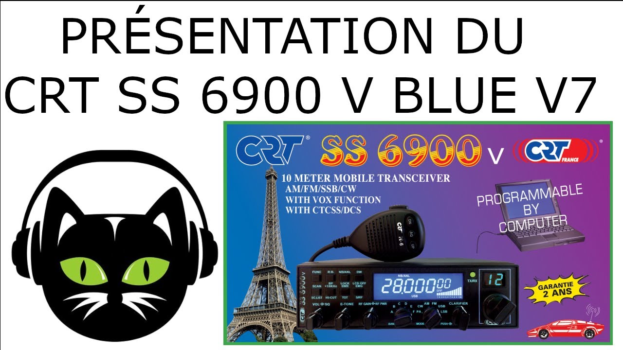 Présentation du CRT 6900 V7 BLUE, CIBI, CB radio