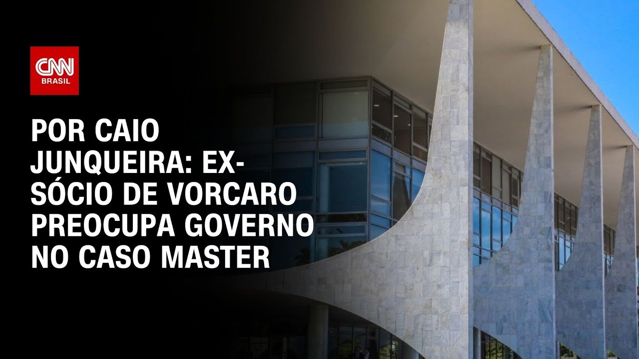 Por Caio Junqueira: Ex-s&oacute;cio de Vorcaro preocupa governo no caso Master