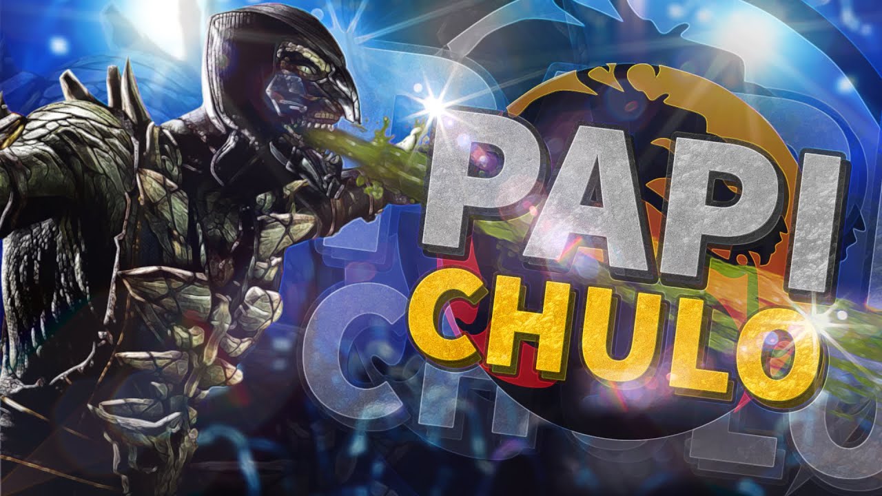 Papi Chulo | Mortal Kombat X | Con SrSerpiente