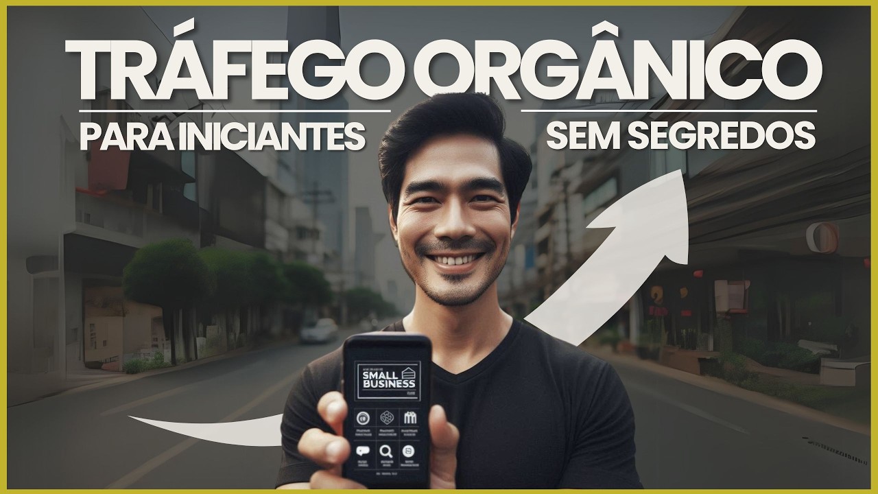 TRÁFEGO ORGÂNICO PARA INICIANTES (Aumente Suas Vendas Sem Gastar com Anúncios)