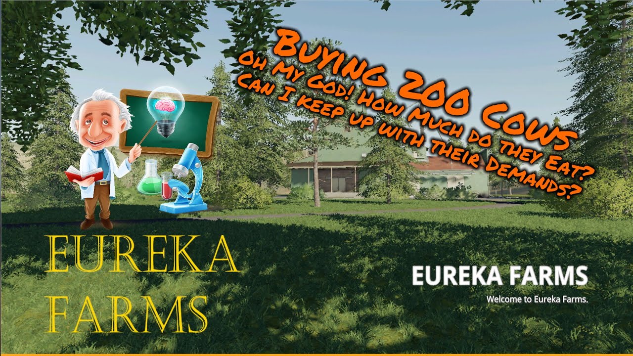 Eureka Farms | Farming Simulator 19 | Buying 200 Cows and OMG How much do they Eat?