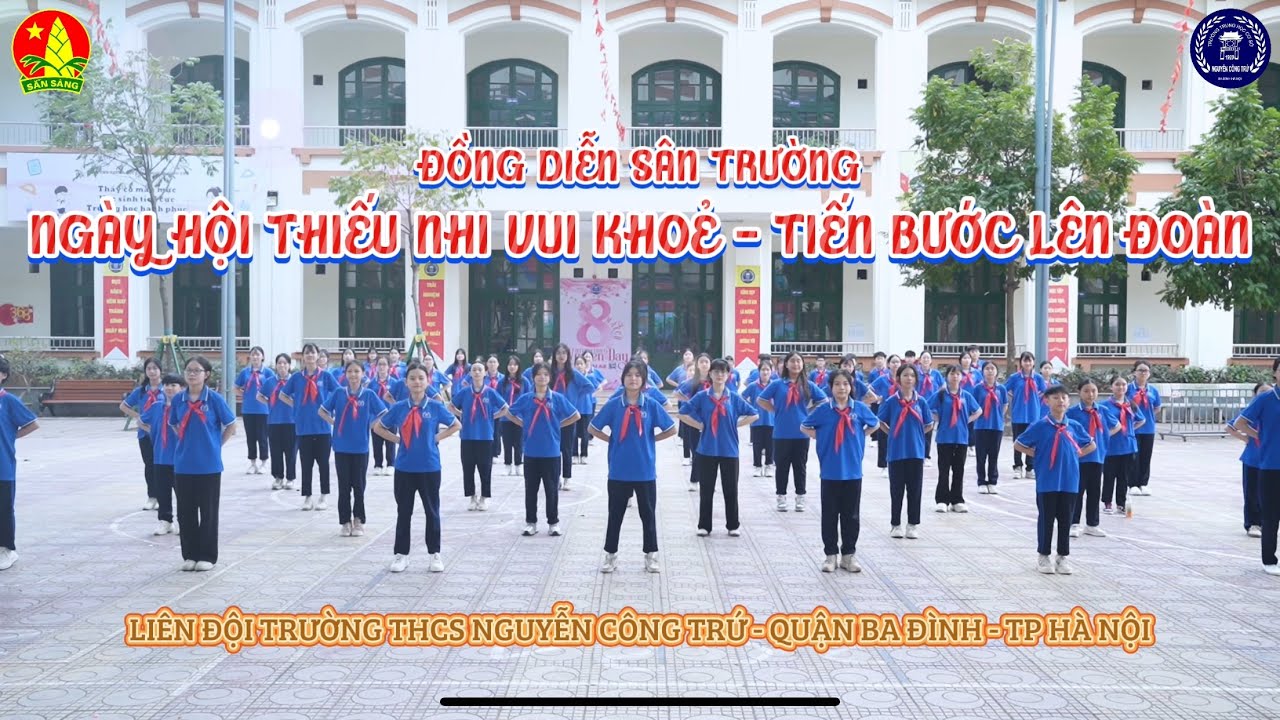 Đồng diễn Thiếu nhi vui khoẻ - Tiến bước lên đoàn “Ngày hội toàn thắng” - THCS Nguyễn Công Trứ