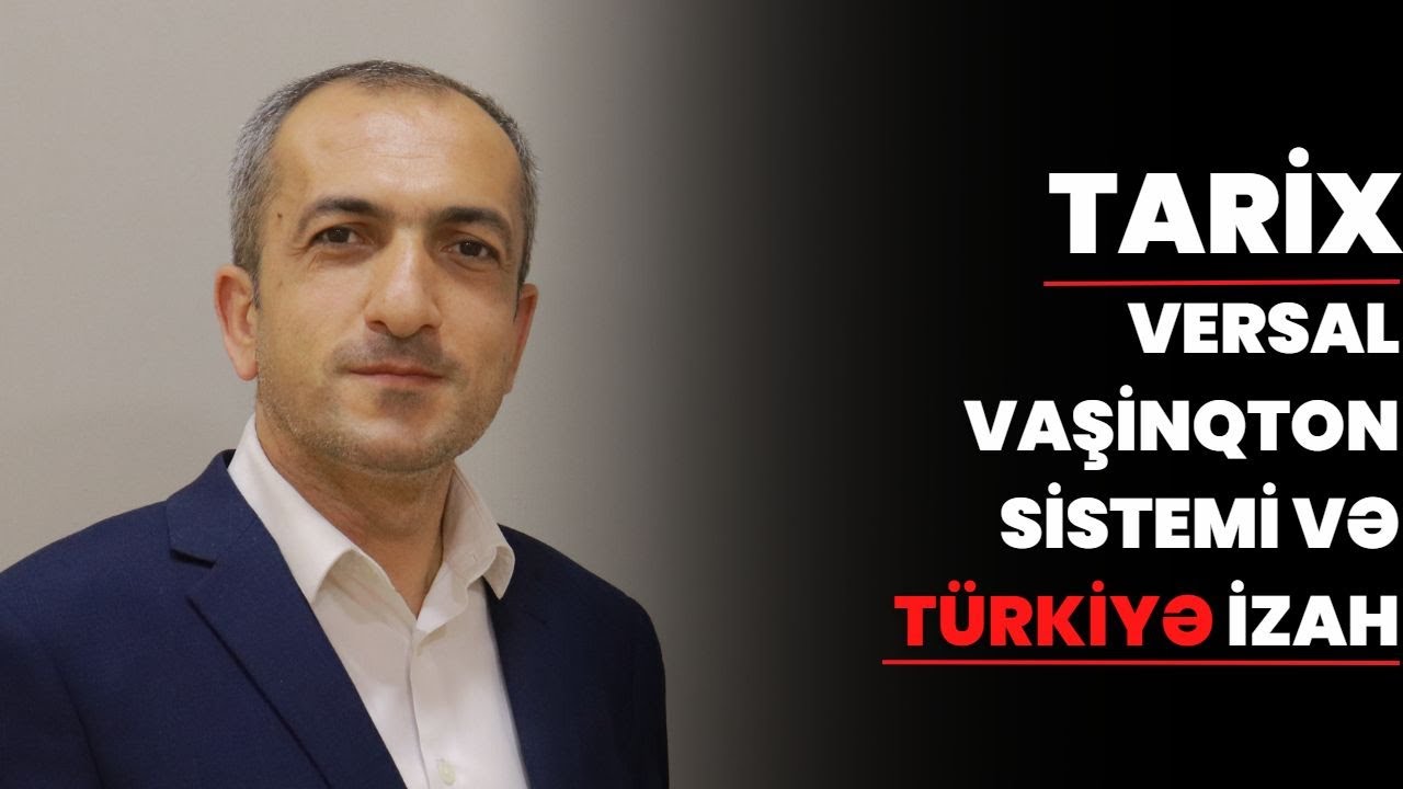 Tarix-Versal Vaşinqton Sistemi Və Türkiyə İzah-Ramal Alıyev.