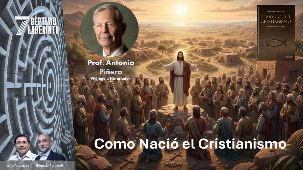 Como nació el Cristianismo- Prof Antonio Piñero- Filólogo e Historiador
