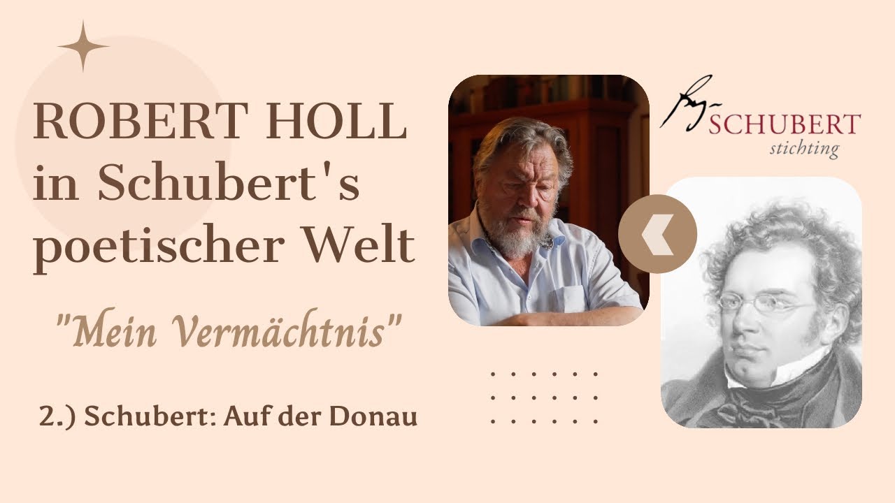 Schubert: Auf der Donau | Robert Holl in Schubert's poetischer Welt - 