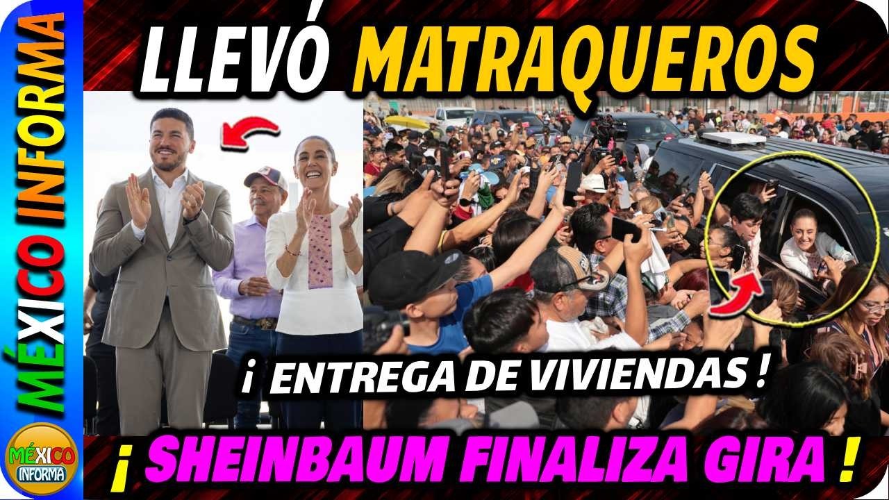 TEMBLOR EN OAXACA, SHEINBAUM TERMINA GIRA EN NUEVO LEÓN. MC LLEVA APLAUDIDORES A SAMUEL Y ALCALDE.