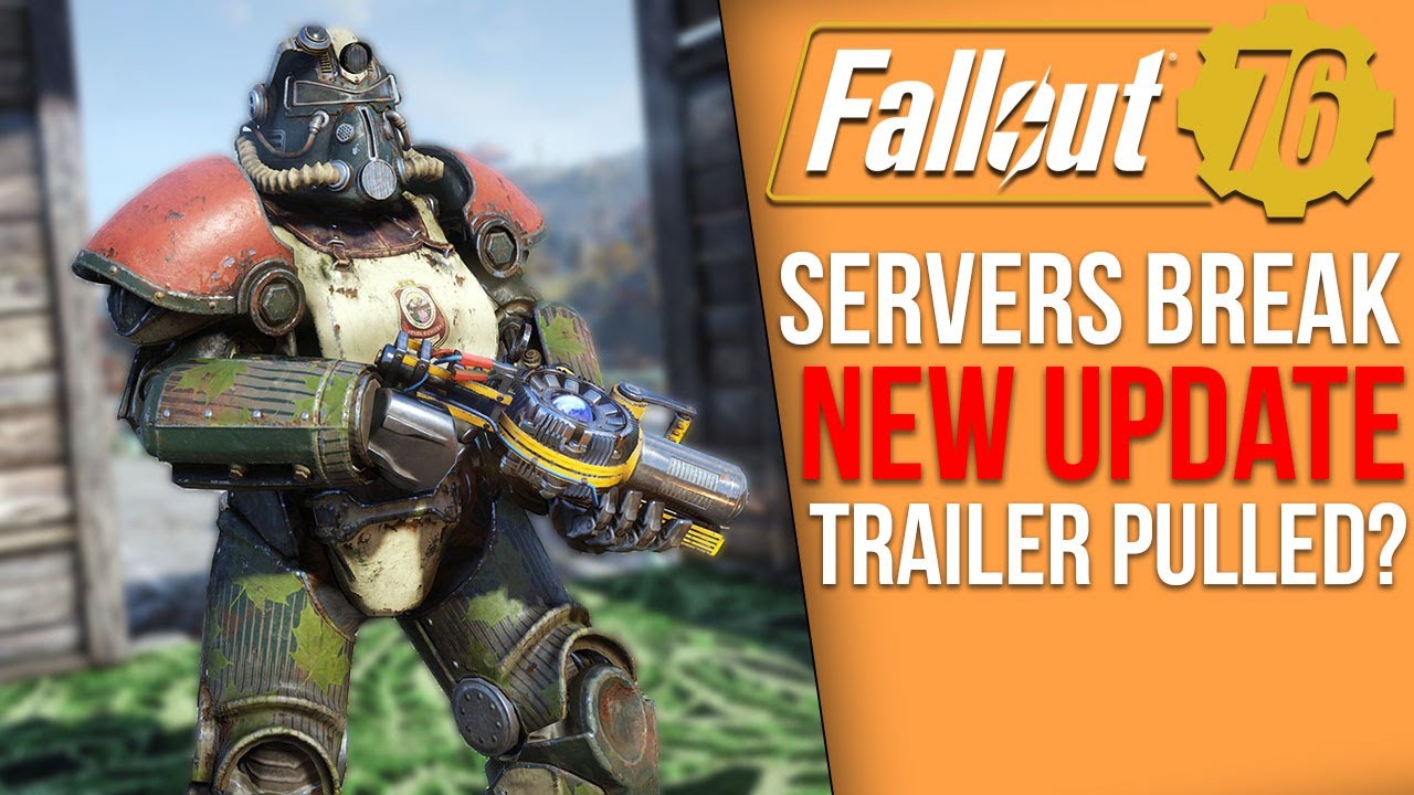 Fallout 76 News - Servers Break..Twice, 10GB PTS Update, Mysterious Trailer Pulled, Update 20