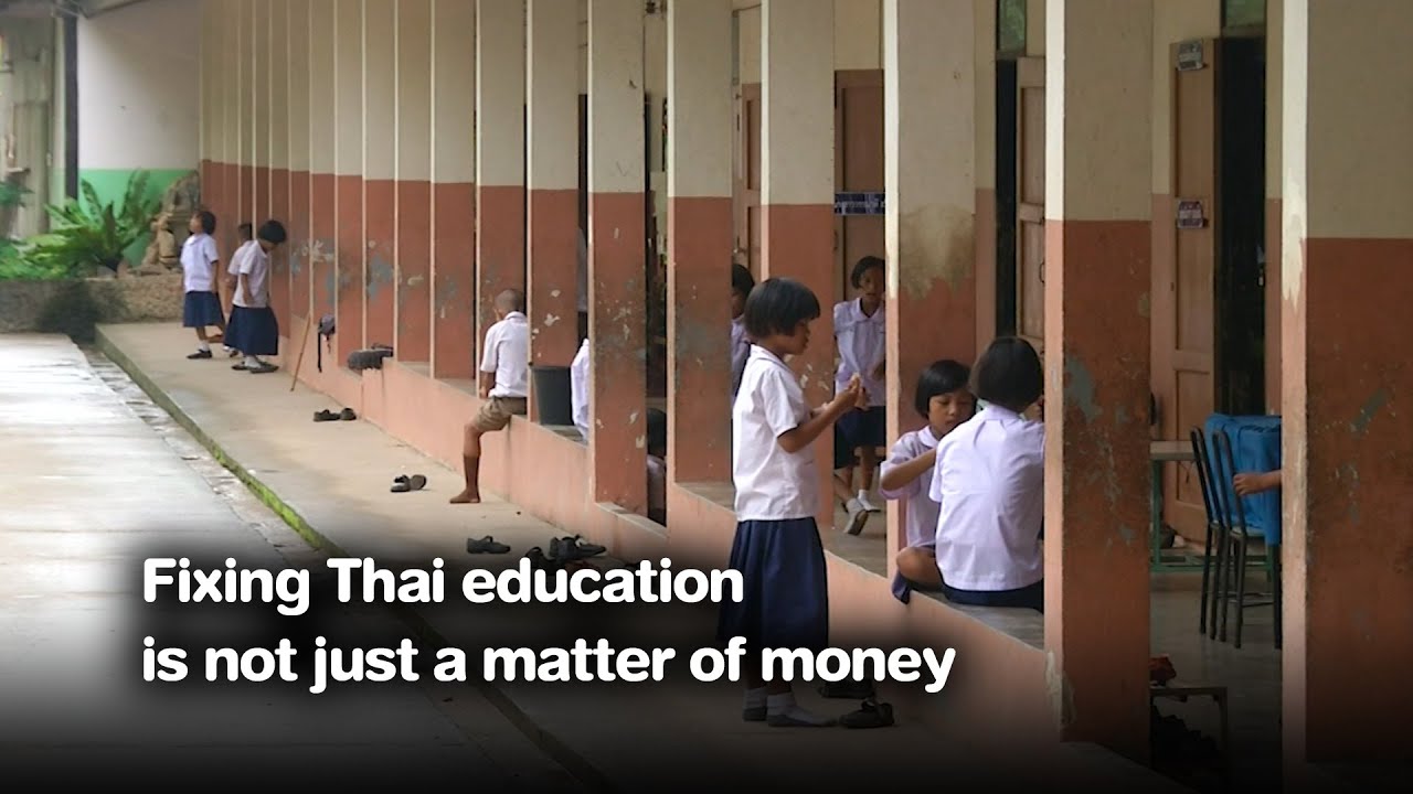 Fixing Thai education is not just a matter of money