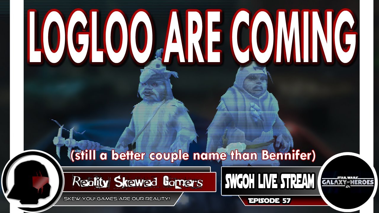 SWGOH Live Stream Episode 57: Logloo Are Coming | Star Wars: Galaxy of Heroes #swgoh
