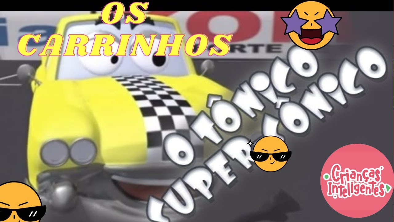 Os Carrinhos - O TÕNICO SUPERSÔNICO - Crianças Inteligentes