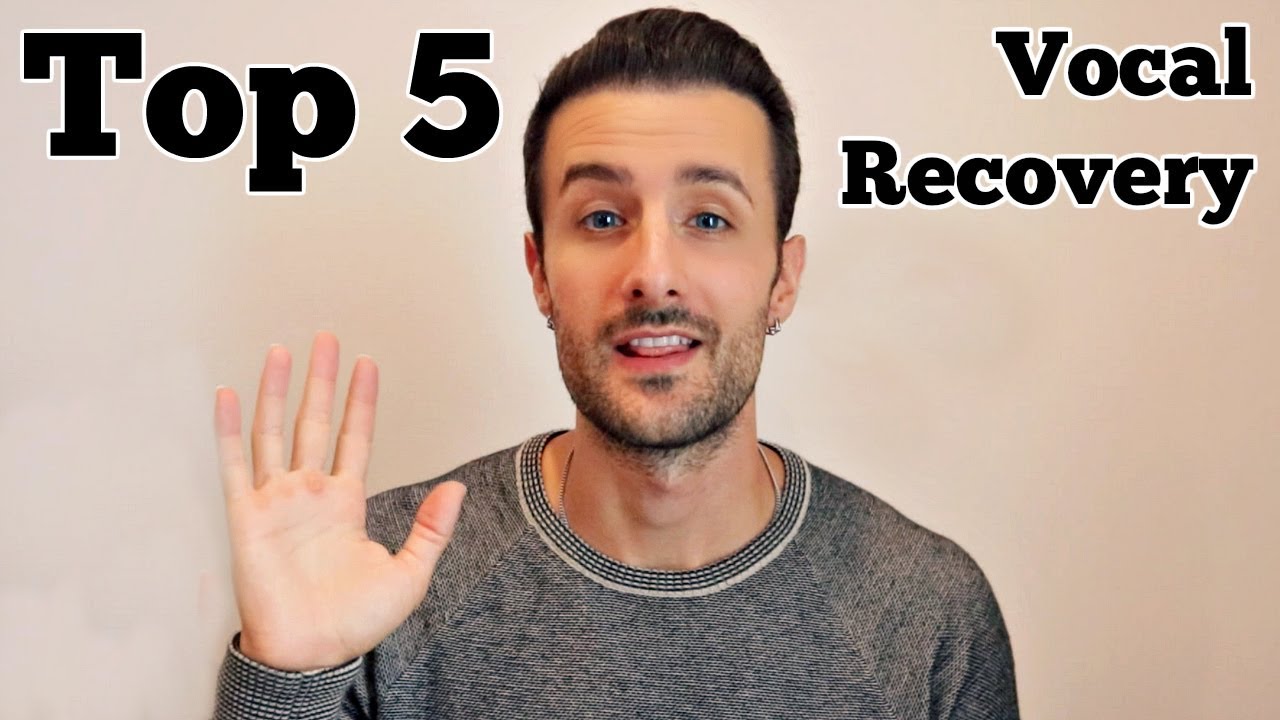 Top 5 Vocal Recovery Tips (How To Recover From A Vocal Injury Fast)