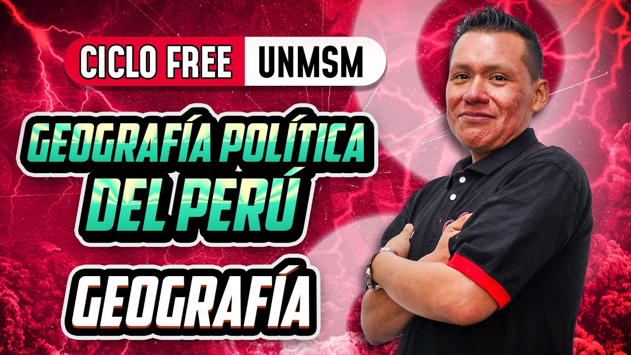 Geografía Política del Perú 🌎 Geografía [CICLO FREE]