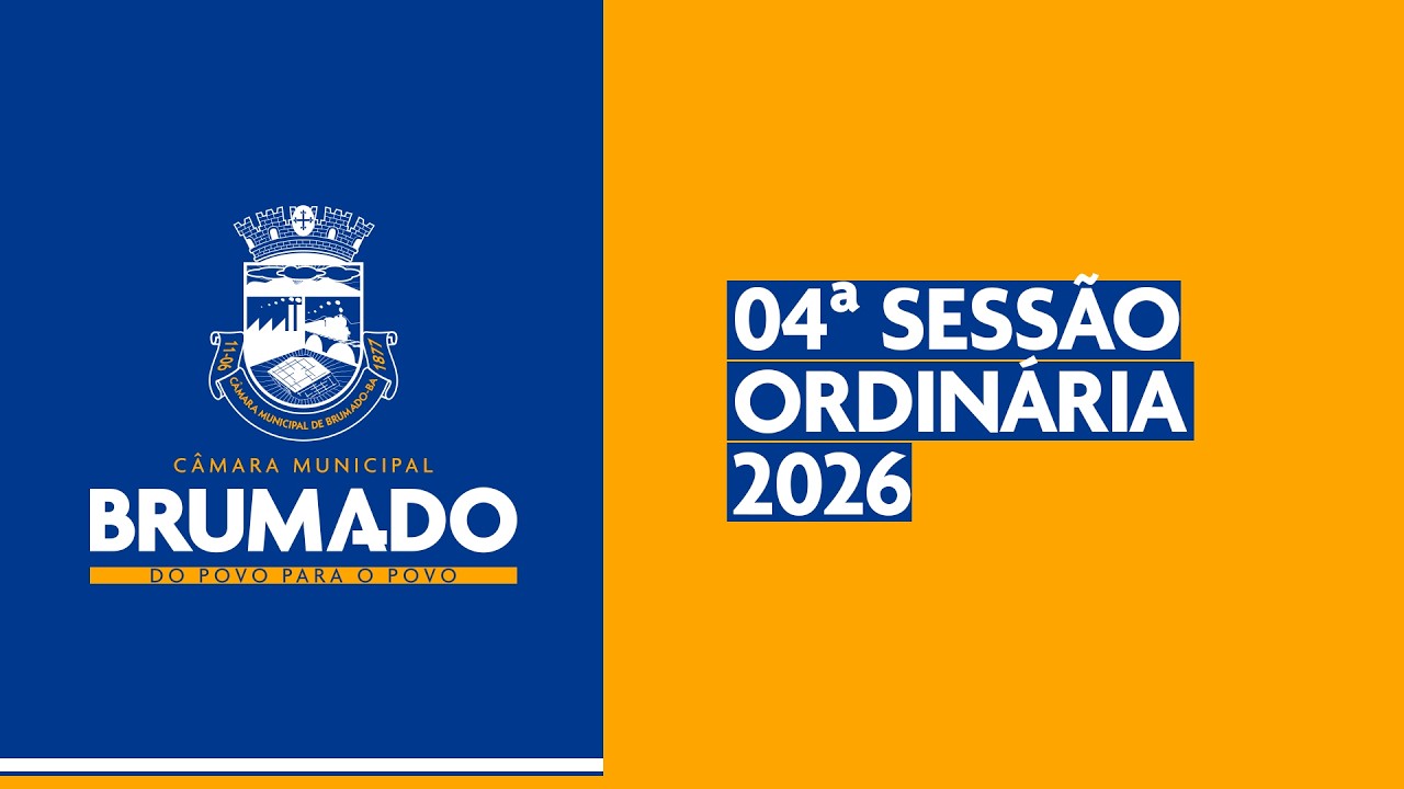 04ª Sessão Ordinária da Câmara de Vereadores de Brumado - 2026