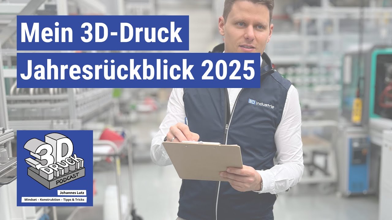 #359 Real Talk - mein 3D-Druck Jahresrückblick 2025 - 3D-Druck Podcast