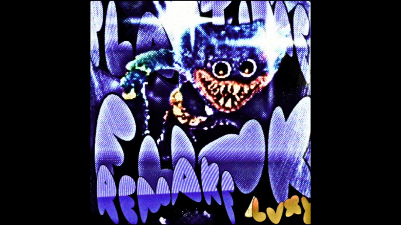 PLAYTIME FUNK REMAKE(SUPER SLOWED)