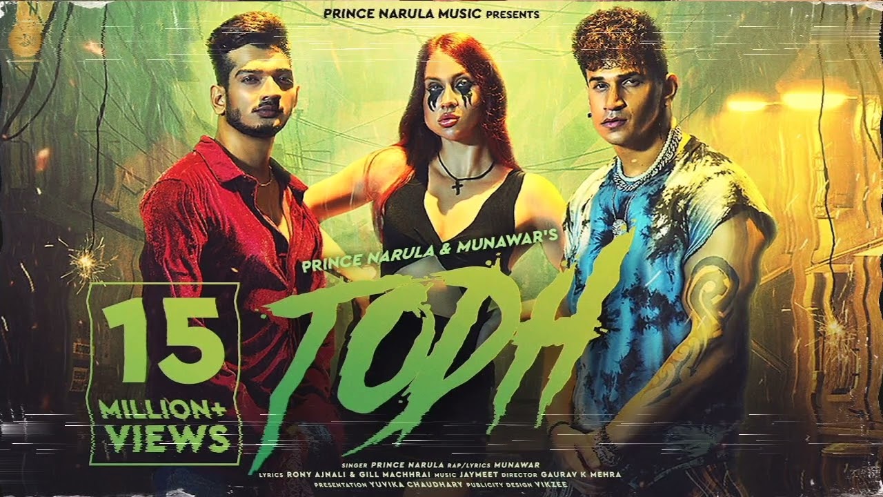 TODH / SONG/ Prince Narula & Munawar