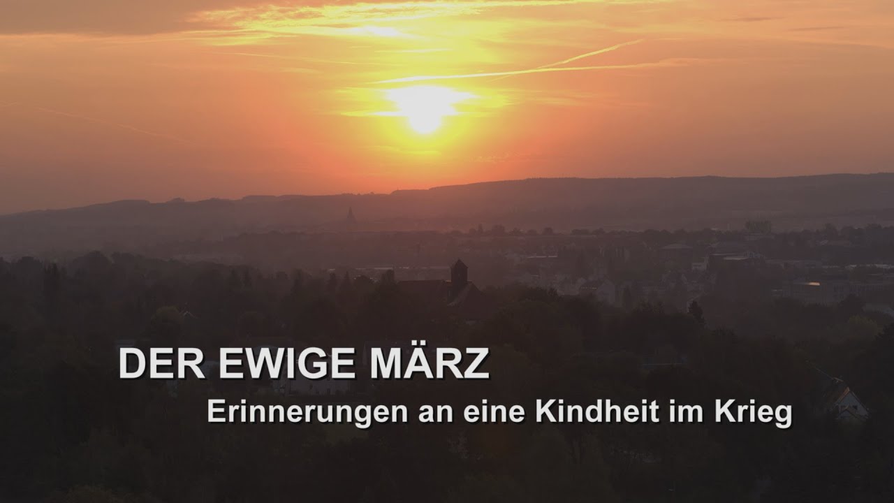 Der ewige März: Erinnerungen an eine Kindheit im Krieg