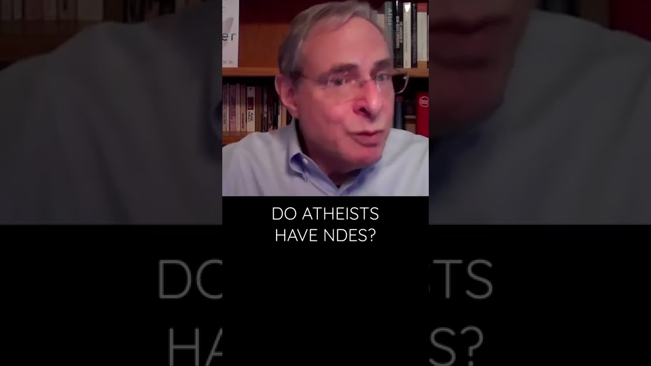 Do Atheists Have Near Death Experiences?
