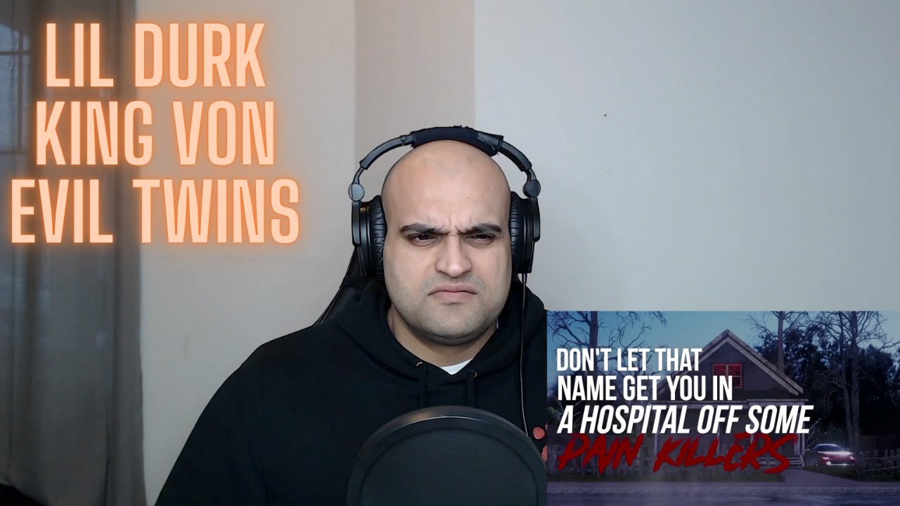 Lil Durk x King Von - Evil Twins Reaction - FIRST LISTEN