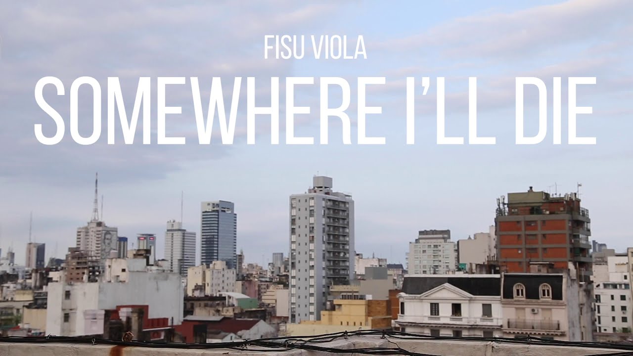 Fisu Viola - Somewhere I'll Die
