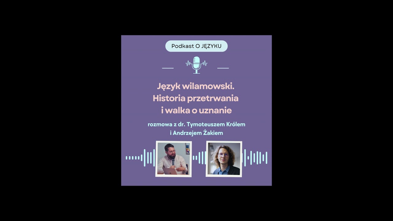 Język wilamowski: mały język, wielka historia | dr Tymoteusz Kr&oacute;l i Andrzej Żak