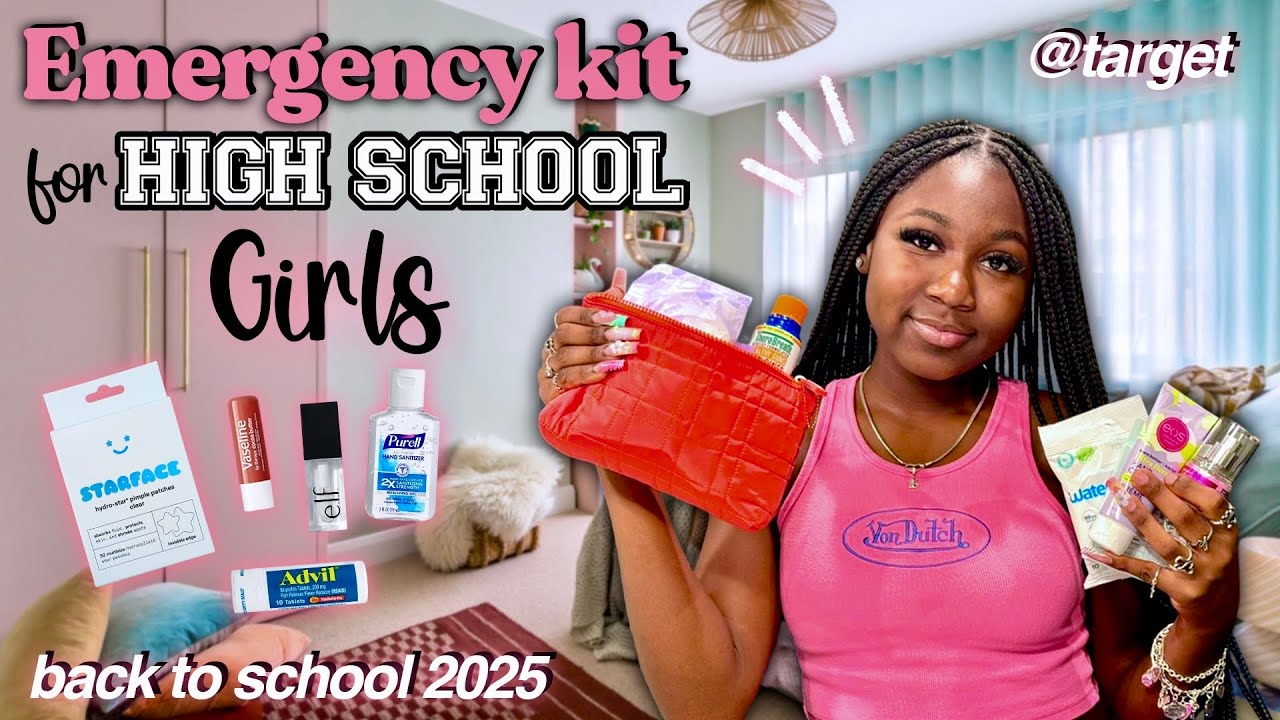 MY BACK TO SCHOOL EMERGENCY KIT FOR HIGH SCHOOL GIRLS