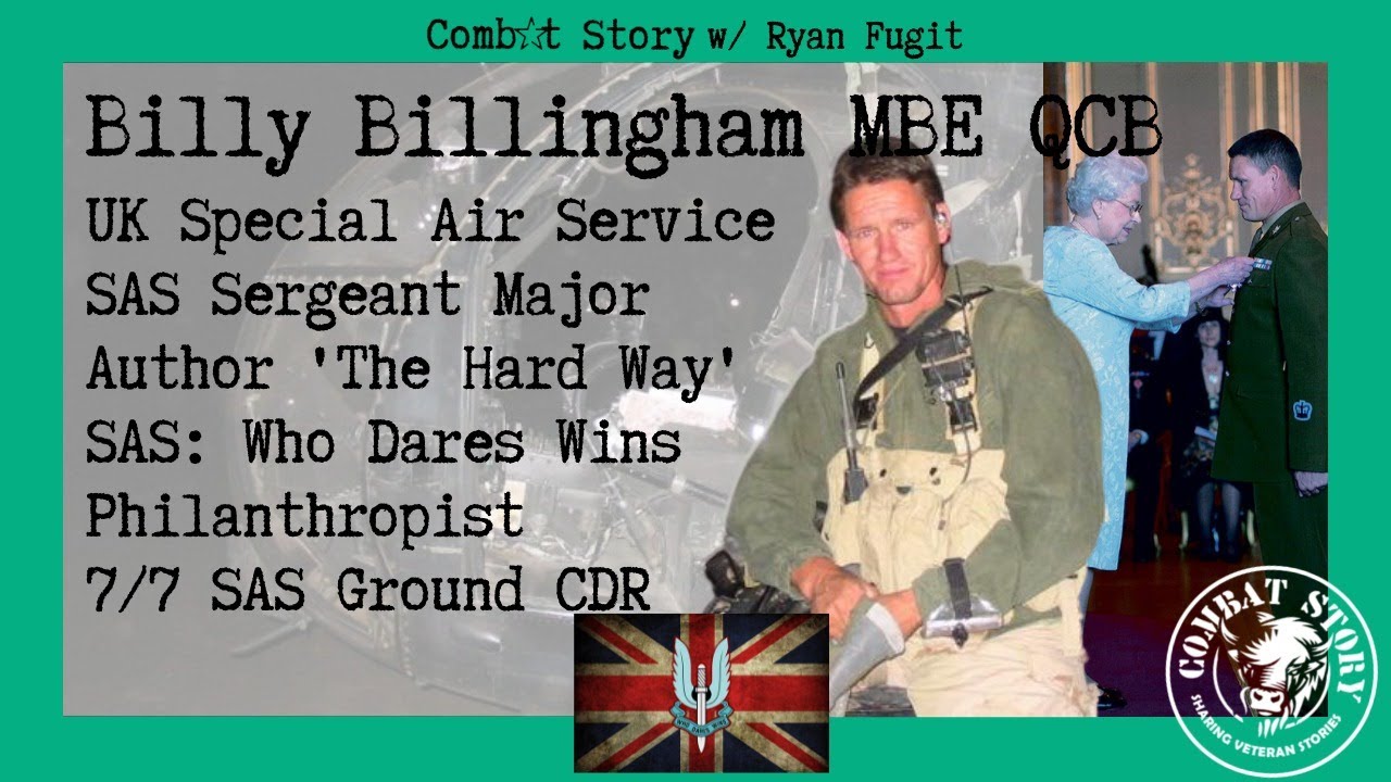 UK SAS Sergeant Major | 7/7 SAS Ground CDR | Who Dares Wins TV | The Hard Way | Billy Billingham