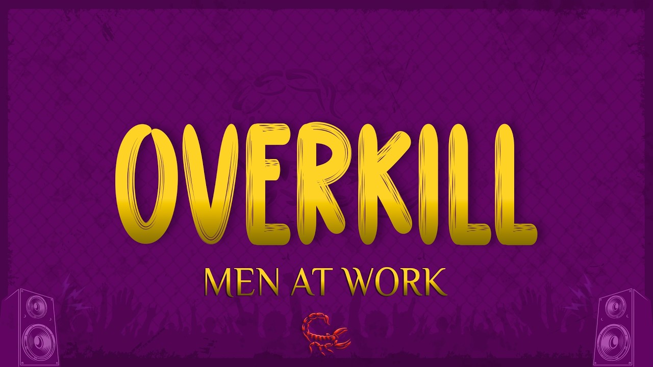 Men At Work - Overkill (Lyrics)
