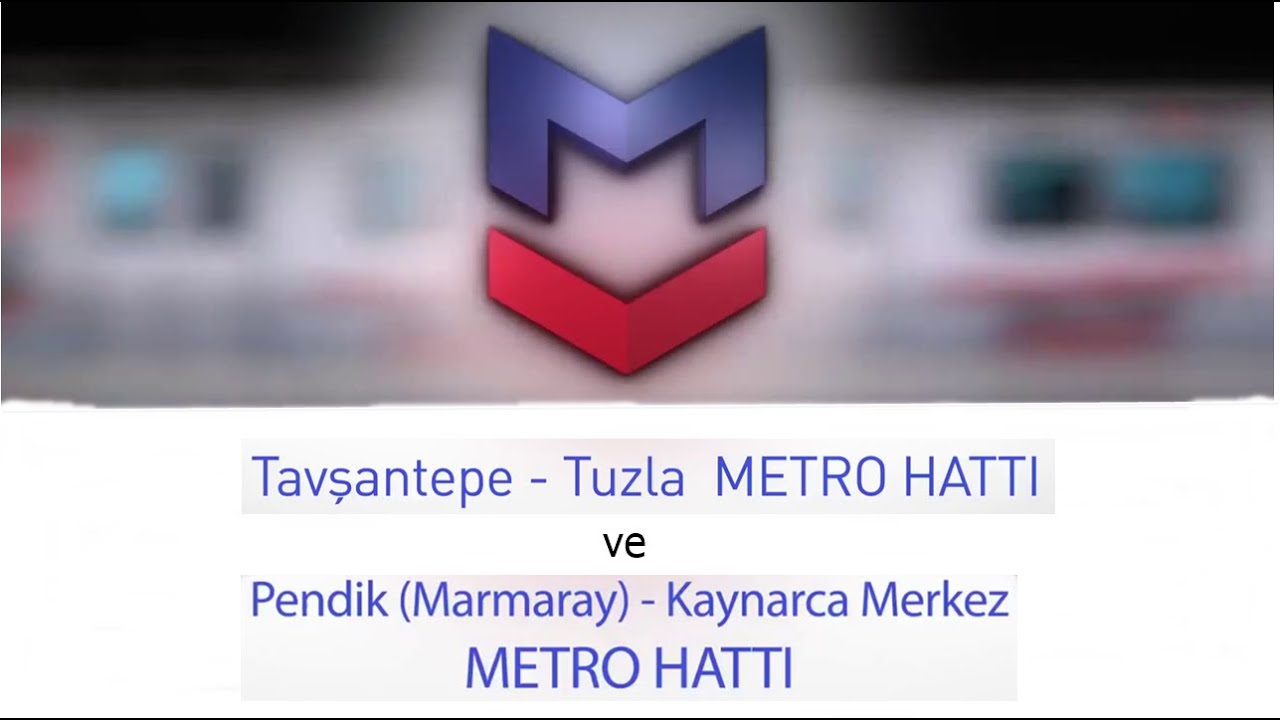 M10 Pendik Merkez - Fevzi Çakmak ve M4 Tavşantepe - Tuzla Metro Hatları Tanıtımı