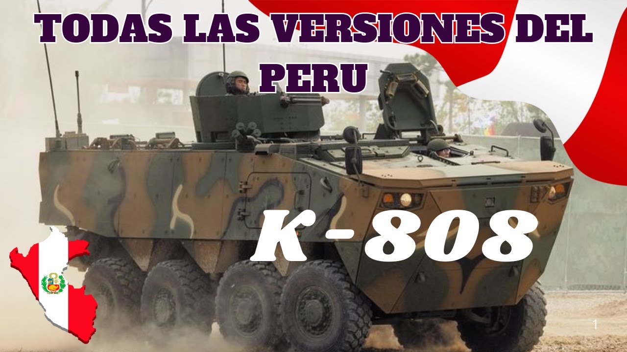 TODAS LAS VERSIONES DEL BLINDADO PERUANO K-808