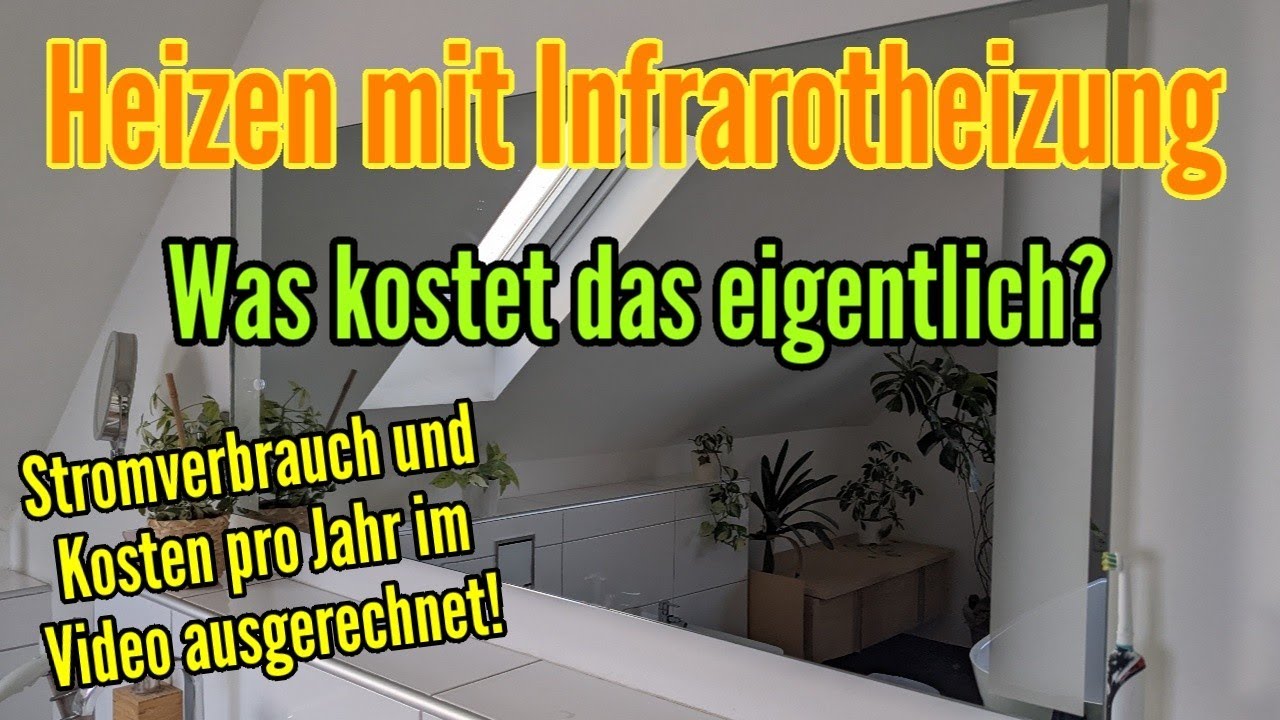 Infrarotheizung Kosten f&uuml;r Strom Anschaffung und Stromverbrauch pro Jahr Heizkosten Infrarot Heizung