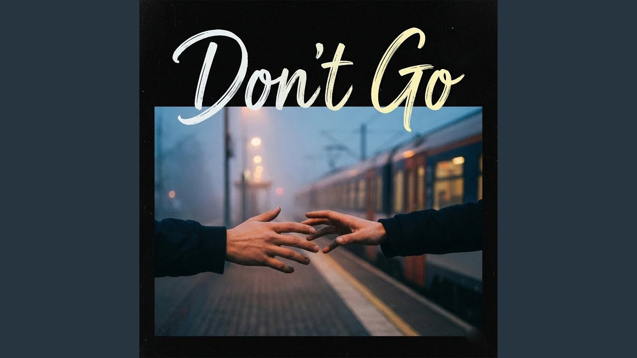 Don't Go