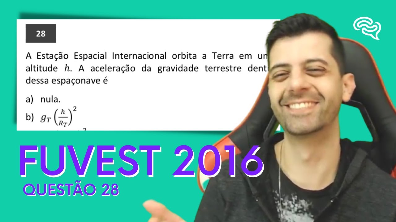 FUVEST 2016 - Q28 - A Estação Espacial Internacional orbita a Terra em uma altitude h