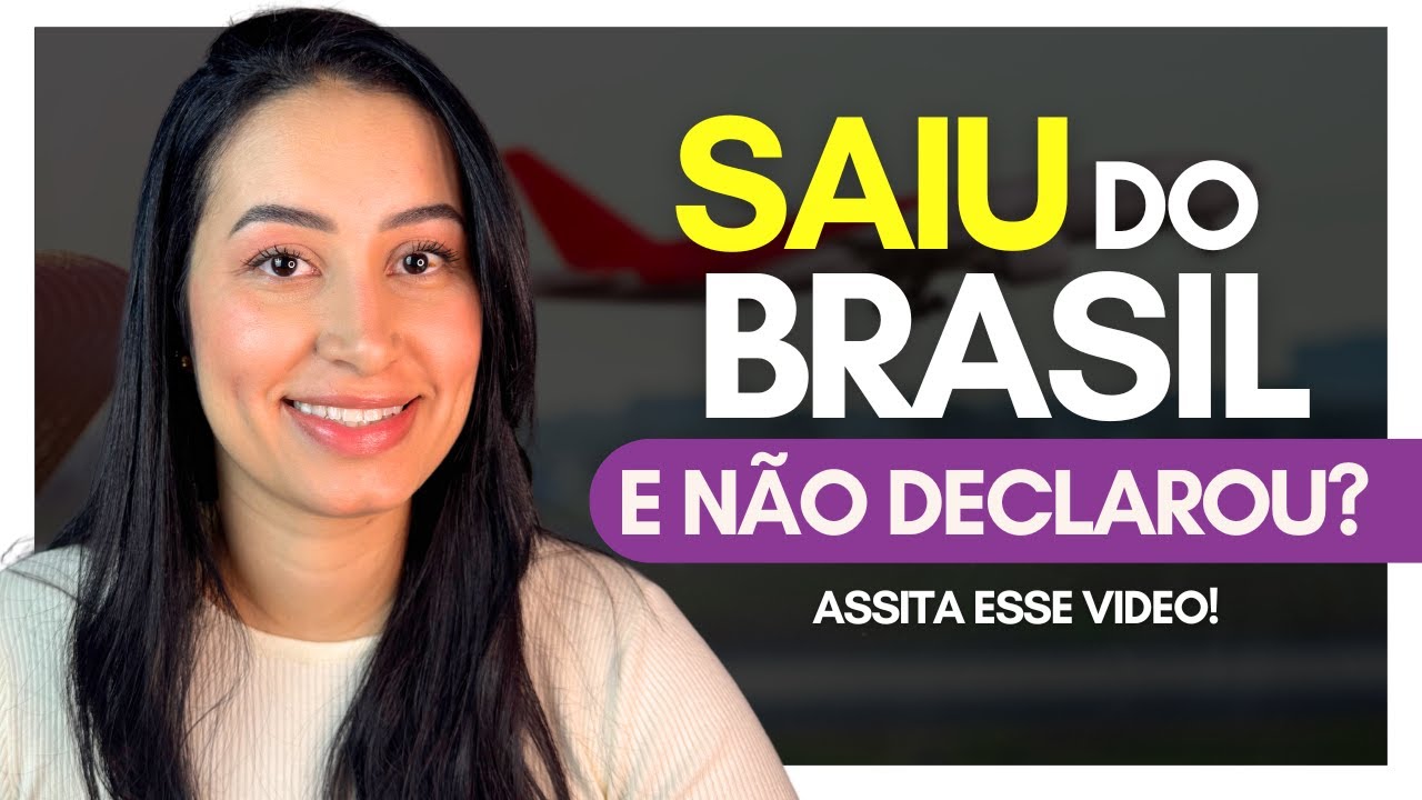 Saiu do Brasil a muito tempo e não declarou Saída Definitiva? Como regularizar sua situação?