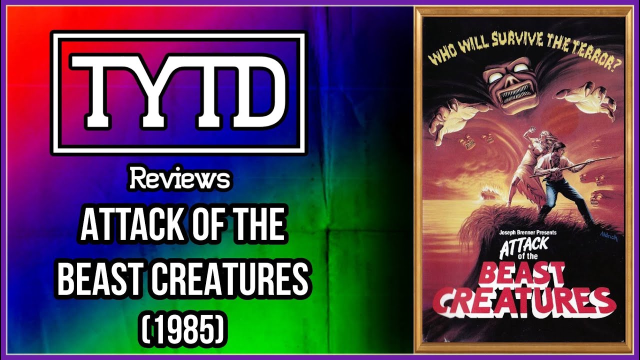 Attack of the Beast Creatures (1985) - TYTD Reviews