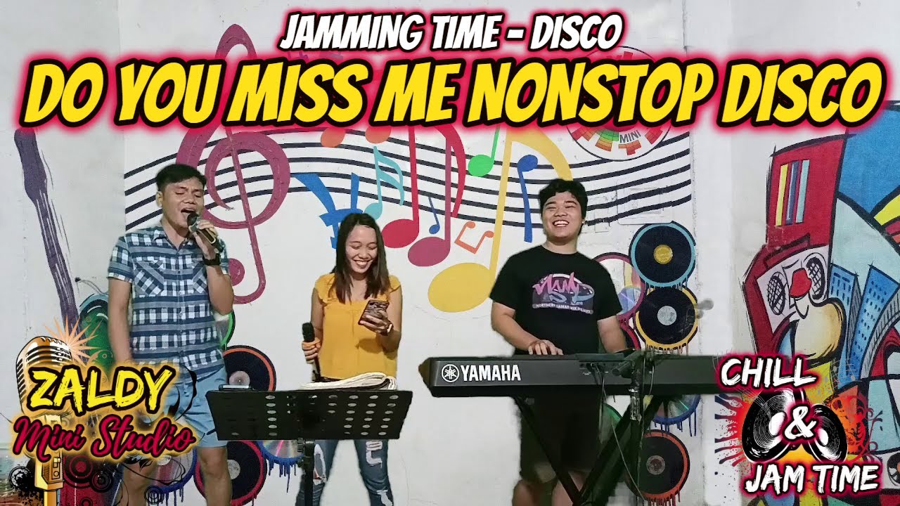 DO YOU MISS ME NONSTOP DISCO - JAMMING TIME DISCO - AZTRASINO BAND JAM AT ZALDY MINI STUDIO