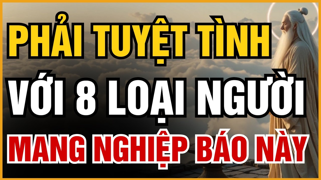 NGƯỜI KHÔN NGOAN PHẢI BIẾT TUYỆT TÌNH: 8 KIỂU MỐI QUAN HỆ CÀNG NHÚN NHƯỜNG, CÀNG THIỆT THÂN